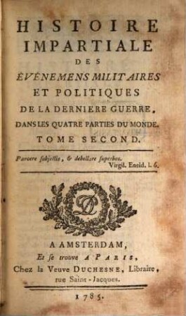 Histoire Impartiale Des Évenemens Militaires et Politiques De La Dernière Guerre, Dans Les Quatre Parties Du Monde, 2