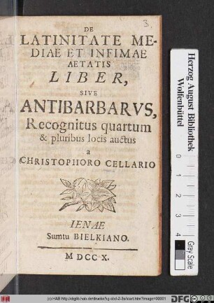 De Latinitate Mediae Et Infimae Aetatis Liber, Sive Antibarbarvs