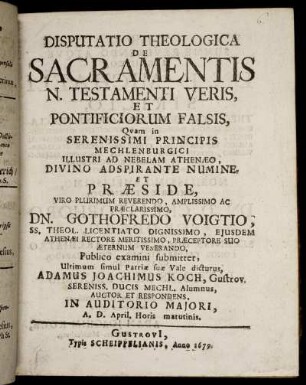 Disputatio Theologica De Sacramentis N. Testamenti Veris, Et Pontificiorum Falsis
