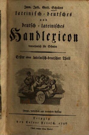 Lateinisch-deutsches und deutsch-lateinisches Handlexicon : Vornehmlich für Schulen
