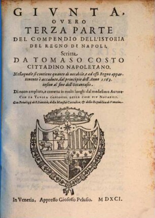 Del Compendio Dell'Istoria Del Regno Di Napoli ... Parte, 3. Giunta, overo Terza Parte Del Compendio Dell'Istoria Del Regno Di Napoli