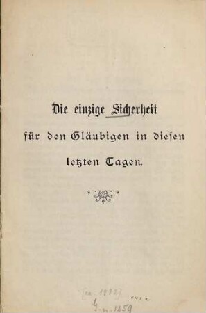 Die einzige Sicherheit für den Gläubigen in diesen letzten Tagen