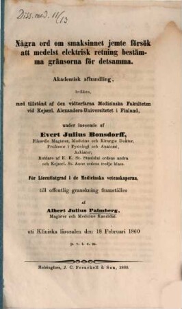 Några ord om smaksinnet jemte försök att medelst elektrisk retning bestämma gränsorna för detsamma : Akad. Afhandling