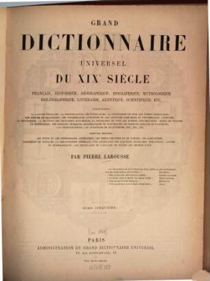Grand dictionnaire universel du XIXe siècle : Français, historique, géographique, mythologique, bibliographique, littéraire, artistique, scientifique, etc.,etc., 5