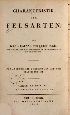 Charakteristik der Felsarten : für akademische Vorlesungen und zum Selbststudium, 1. Ungleichartige Gesteine