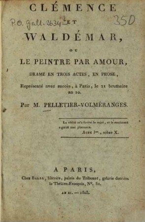 Clémence et Waldémar ou le peintre par amour : Drame en 3 actes, en prose