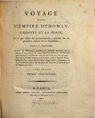 Voyage Dans L'Empire Othoman, L'Égypte Et La Perse : Fait par ordre du Gouvernement, pendant les six premières années de la République ; avec atlas, Tome Troisième