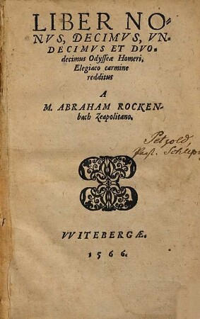 Liber Nonvs, Decimvs, Vndecimvs Et Dvodecimus Odysseae Homeri