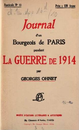 Journal d'un Bourgeois de Paris pendant la guerre de 1914. 10, Pendant la guerre de 1914