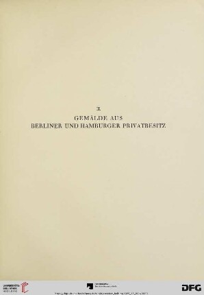 II. Gemälde aus Berliner und Hamburger Privatbesitz (Nr. 38-55)