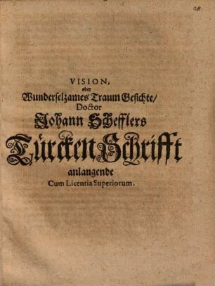 Vision oder wunderselzames Traumgesichte Doctor Johann Scheffler's Türcken-Schrifft anlangende