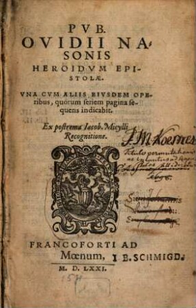 Pub. Ovidii Nasonis Heroidum epistolae : una cum aliis eiusdem operibus, quorum seriem pagina sequens indicabit