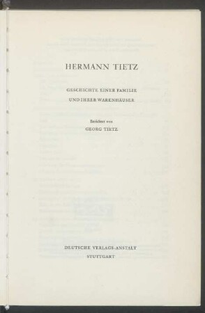 Hermann Tietz : Geschichte einer Familie und ihrer Warenhäuser