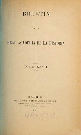 Boletín de la Real Academia de la Historia. 27. 1895