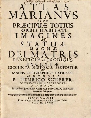 Atlas novus exhibiens orbem terraqueum per naturae opera ... : hoc est Geographia universa in septem partes contracta ..., 3. Atlas Marianus sive geographia Mariana