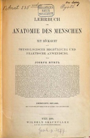 Lehrbuch der Anatomie des Menschen : mit Rücksicht auf physiologische Begründung und praktische Anwendung