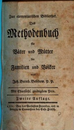 Das Methodenbuch für Väter und Mütter der Familien und Völker, 1. Von Erziehung, Unterricht und Schulwesen