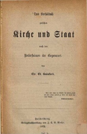 Das Verhältniß zwischen Kirche und Staat nach den Bedürfnissen der Gegenwart