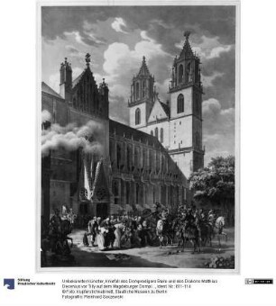 Kniefall des Dompredigers Bake und des Diakons Matthias Decenius vor Tilly auf dem Magdeburger Domplatz