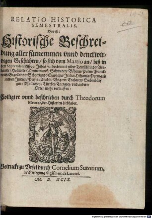 Relatio historica Semestralis aller denkwürdigen Geschichten, vom März bis September 1599