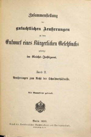 Zusammenstellung der gutachtlichen Aeußerungen zu dem Entwurf eines Bürgerlichen Gesetzbuchs, 2. Aeußerungen zum Recht der Schuldverhältnisse