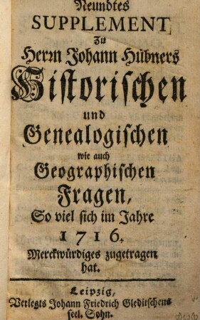 Supplement zu Joh. Hubner's Historischen und genealogischen wie auch geographische Fragen, 9