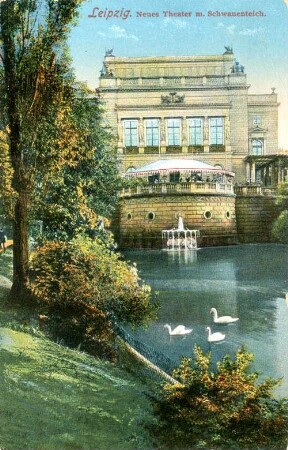 Leipzig: neues Theater m. Schwanenteich