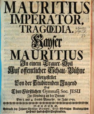 Mauritius Imperator, Tragoedia : = Kayser Mauritius