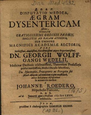 Disputatio Medica, Aegram Dysentericam sistens