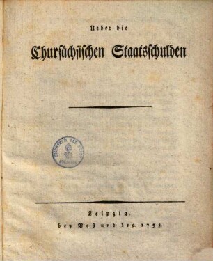 Ueber die Chursächsischen Staatsschulden