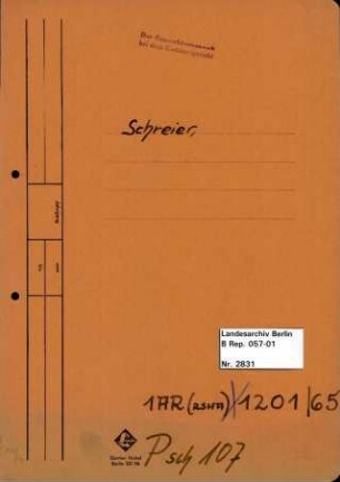 Personenheft Rudolf Schreier (Schreyer) (*08.02.1894, +27.05.1945), Büroangestellter und Sturmscharführer