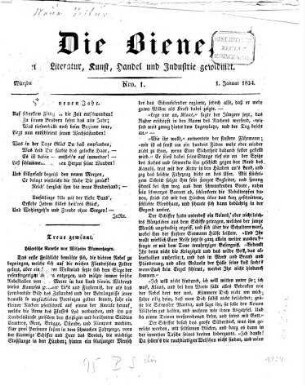 Die Biene : der Literatur, Kunst, Handel und Industrie gewidmet. 1834, Jan. - Juni