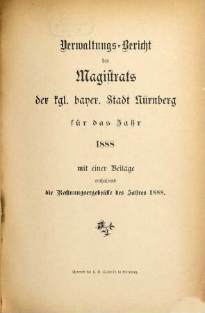 Verwaltungsbericht der Stadt Nürnberg. 1888