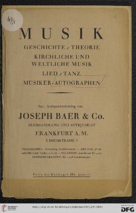 Nr. 691: Lagerkatalog / Josef Baer & Co., Frankfurt a.M.: Musik - Geschichte, Theorie, kirchliche und weltliche Musik, Lied, Tanz, Musiker-Autographen
