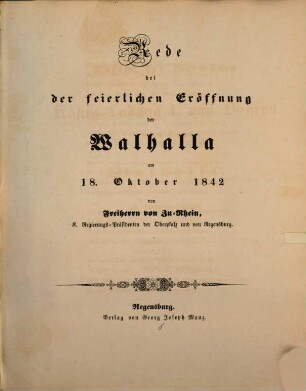Rede bei der feierlichen Eröffnung der Walhalla am 18. Oktober 1842