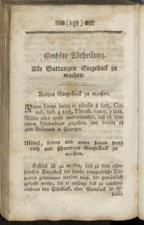 Sechste Abtheilung. Alle Gattungen Siegellack zu machen.