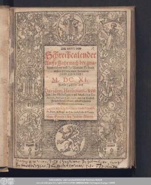 Alt vnd New Schreibcalender Auffs Jahr nach der gnadenreichen vnd heilsamen Geburt vnsers Herren vnnd Heylandes Jesv Christi M.DC.XI.