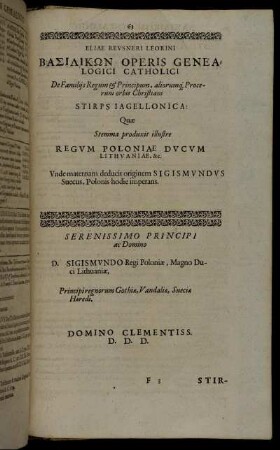 De Familiis Regum & Principum, aliorumq[ue] Procerum orbis Christiani Stirps Jagellonica Quæ Stemma produxit illustre Regum Poloniae Ducum Lithuaniae, &c.