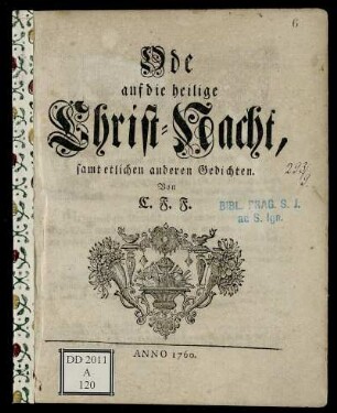 Ode auf die heilige Christ-Nacht : samt etlichen anderen Gedichten