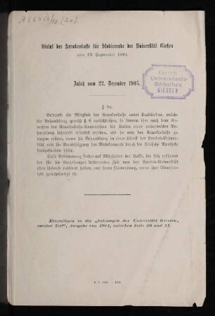 Statut der Krankenkasse für Studierende der Universität Gießen vom 23. September 1894 : Zusatz vom 22. Dezember 1905
