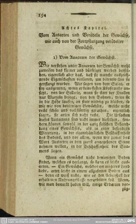 Achtes Kapitel. Vom Ausarten und Verädeln der Gewächse, wie auch von der Fortpflanzung verädelter Gewächse