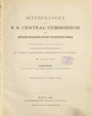 Mitteilungen der K.K. Zentral-Kommission zur Erforschung und Erhaltung der Kunst- und Historischen Denkmale. 12. 1886