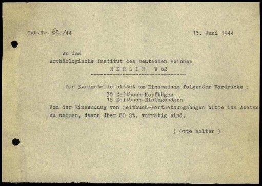 O. Walter an DAI Zentrale