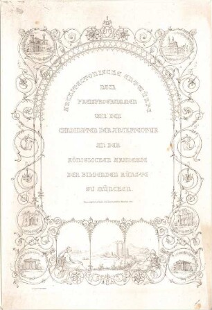 Braunmühl, Anton von; München; "Architectonische Entwürfe ...", Titelblatt - Ansicht
