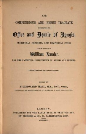 Ane compendious and breue tractate concernyng ye office and dewtie of kyngis, spirituall pastoris, and temporall iugis : for the faithfull instructioun of kyngis and prencis