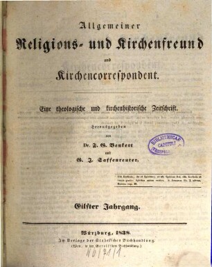 Allgemeiner Religions- und Kirchenfreund und Kirchencorrespondent : eine theologische und kirchenhistorische Zeitschrift. 11. 1838