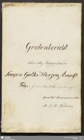 Grubenbericht über das Berggebäude Seegen Gottes Herzog August Fdgr. hinter dem 3 Kreuzenberge - 18.6470 4.
