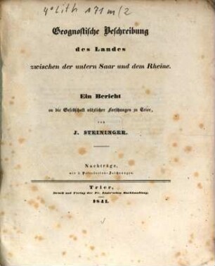 Geognostische Beschreibung des Landes zwischen der untern Saar und dem Rheine : Mit Charte im Futteral. [2]. Nachträge mit 5 Petrefacten-Zeichnungen. - 1841