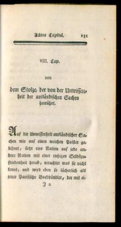 VIII. Cap. von dem Stolze, der von der Unwissenheit der ausländischen Sachen herrührt