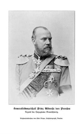 Generalfeldmarschall Prinz Albrecht von Preußen Regent des Herzogtums Braunschweig.